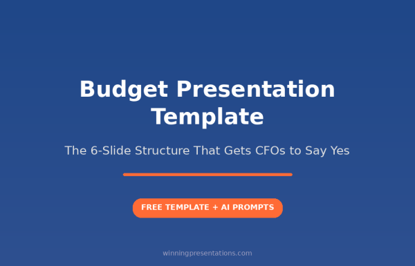 Budget presentation template - the 6-slide structure that gets CFOs to say yes - free template and AI prompts from Winning Presentations