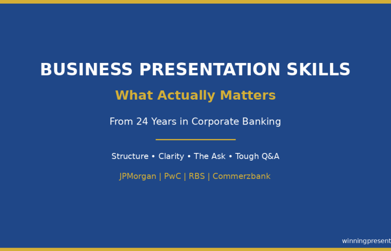 Business presentation skills guide - what actually matters in corporate environments from 24 years in banking