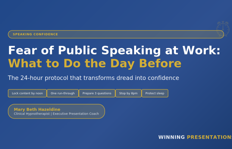 Fear of public speaking at work - the day-before protocol that calms nerves before workplace presentations