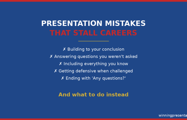 Presentation mistakes that stall careers - what to avoid and what to do instead