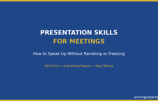 Presentation skills for meetings - how to speak up with confidence without rambling or freezing